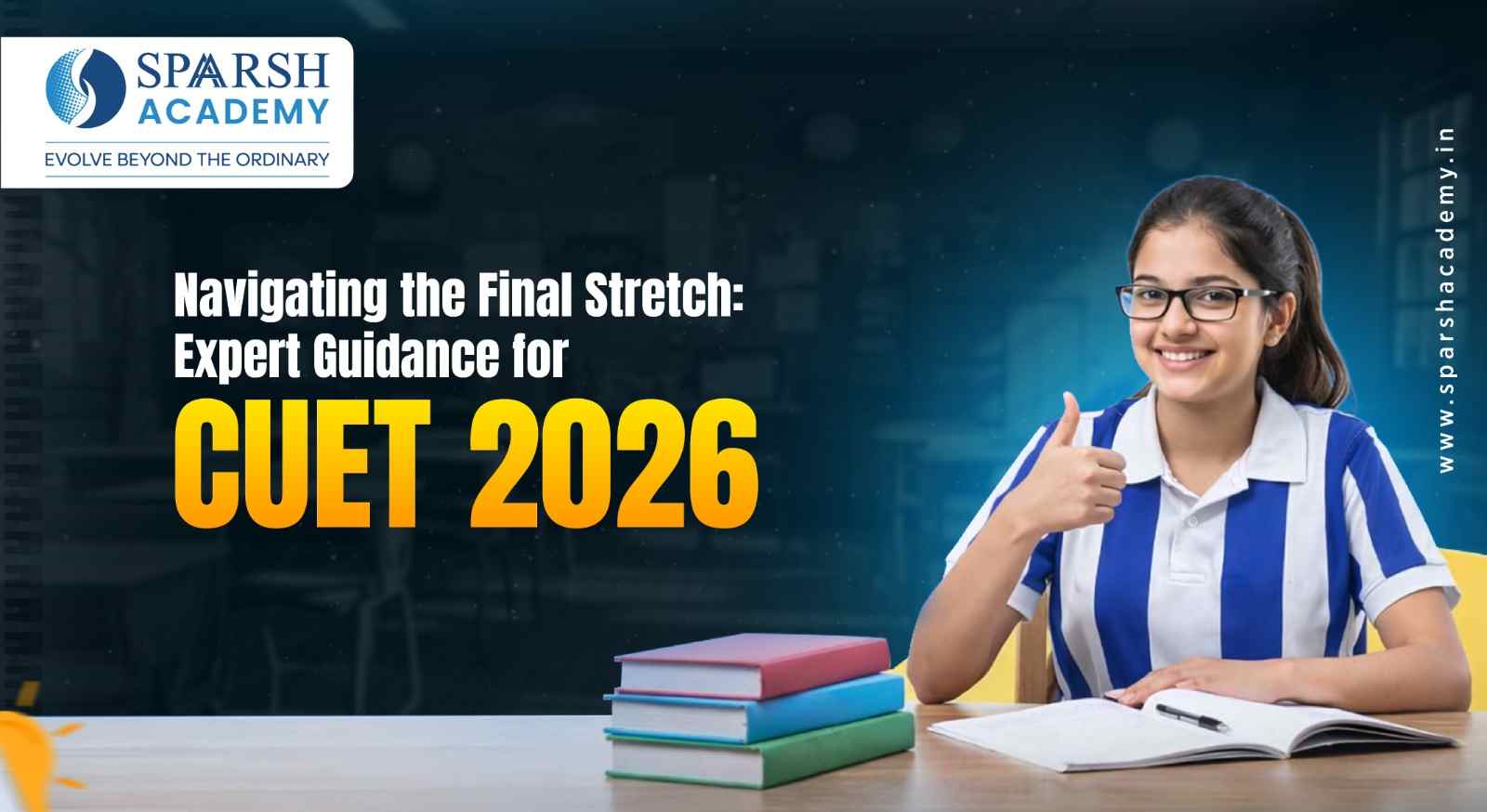 Navigating the Final Stretch: Expert Guidance for CUET 2026